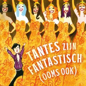 Tantes zijn fantastisch (ooms ook)